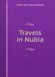 Travels in Nubia, John Lewis Burckhardt 