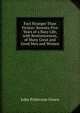 Fact Stranger Than Fiction: Seventy-Five Years of a Busy Life, with Reminiscences, of Many Great and Good Men and Women, John Patterson Green 