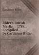 Rider's British Merlin: . 1784. . Compiled . by Cardanus Rider., Cardanus Rider 
