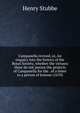 Campanella revived, or, An enquiry into the history of the Royal Society, whether the virtuosi there do not pursue the projects of Campanella for the . of a letter to a person of honour (1670), Henry Stubbe 