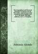 The Geographical and Historical Dictionary of America and the West Indies, containing an entire translation of the Spanish work of . A. de Alcedo, with large additions . by G. A. Thompson., Antonio Alcedo 