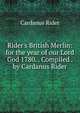 Rider's British Merlin: for the year of our Lord God 1780. . Compiled . by Cardanus Rider., Cardanus Rider 