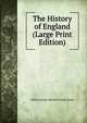The History of England (Large Print Edition), Smollett, Tobias George, 1721-1771 