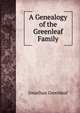 A Genealogy of the Greenleaf Family, Jonathan Greenleaf 