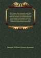 His Grace the steward and trial of peers: a novel inquiry into a special branch of constitutional government founded entirely upon original sources of . upon hitherto unprinted materials., Leveson William Vernon-Harcourt 