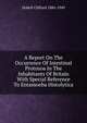 A Report On The Occurrence Of Intestinal Protozoa In The Inhabitants Of Britain With Special Reference To Entamoeba Histolytica, Dobell Clifford 1886-1949 