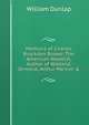 Memoirs of Charles Brockden Brown: The American Novelist, Author of Wieland, Ormond, Arthur Mervyn &, William Dunlap 