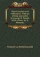 Moral maxims and reflections. With an introd. and notes by George H. Powell. With a front. by N. Monsiau, Francois La Rochefoucauld 
