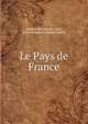 Le Pays de France, Antoine Muzzarelli, Antoi, Pierre Francois Charles Foncin 