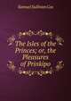 The Isles of the Princes; or, the Pleasures of Prinkipo., Samuel Sullivan Cox 
