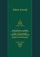 Seas and Lands. Reprinted by permission of the Proprietors of the "Daily Telegraph" from letters published under the title "By Sea and Land" in that journal. With illustrations., Arnold, Edwin, Sir, 1832-1904 