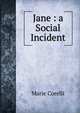 Jane : a Social Incident, Marie Corelli 