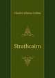 Strathcairn., Charles Allston Collins 