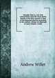 Hexapla: that is, a six-fold commentarie vpon the most diuine Epistle of the holy Apostle S. Paul to the Romanes wherein according to the authors . things are obserued in euery chapter. (1620), Andrew Willet 