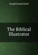 The Biblical Illustrator, Joseph Samuel Exell 