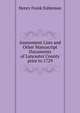 Assessment Lists and Other Manuscript Documents of Lancaster County prior to 1729, Henry Frank Eshleman 
