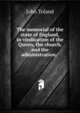 The memorial of the state of England, in vindication of the Queen, the church, and the administration: ., John Toland 