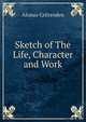 Sketch of The Life, Character and Work, Alonzo Crittenden 
