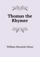 Thomas the Rhymer, William Macneile Dixon 