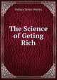 The Science of Geting Rich, Wallace Delois Wattles 