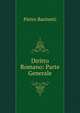 Diritto Romano: Parte Generale, Pietro Barinetti 