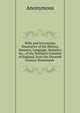 Wills and Inventories Illustrative of the History, Manners, Language, Statistics &c., of the Northern Counties of England, from the Eleventh Century Downwards ., Heinrich Kretschmayr 
