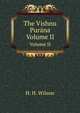 The Vishnu Purna. Volume II, H. H. Wilson 