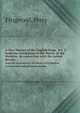 A New History of the English Stage, Vol. 2. from the restoration to the liberty of the theatres, in connection with the patent houses, Fitzgerald, Percy 