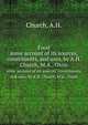 Food. some account of its sources, constituents, and uses, by A.H. Church, M.A., Oxon, Church, A.H. 