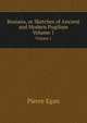 Boxiana, or Sketches of Ancient and Modern Pugilism. Volume 1, Pierce Egan 