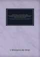 Barddas, Vol. 1: Y Cwir yn Erbyn y Byd. or, a collection of original documents, illustrative of the theology, wisdom, and usages of the Bardo-Druidic system of the isle of Britain, J. Williams Ab Ithel 