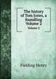 The history of Tom Jones, a foundling. Volume 2, Fielding Henry 