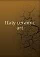 Italy ceramic art, 