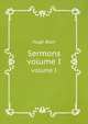 Sermons. volume I, Blair, Hugh 