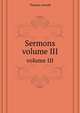 Sermons. volume III, Arnold, Thomas 