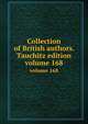 Collection of British authors. Tauchitz edition. volume 168, 