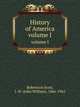 History of America. volume I, Robertson Scott, J. W. (John William), 1866-1962 