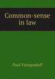 Common-sense in law, Paul Vinogradoff 