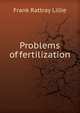 Problems of fertilization, Frank Rattray Lillie 