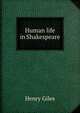 Human life in Shakespeare, Henry Giles 
