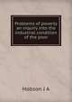 Problems of poverty an inquiry into the industrial condition of the poor, J.A. Hobson 