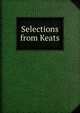 Selections from Keats, 