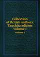 Collection of British authors. Tauchitz edition. volume I, 