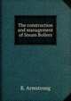 The construction and management of Steam Bollers, R. Armstrong 
