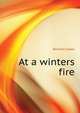 At a winters fire, Bernard Capes 