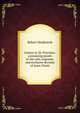 Letters to Dr. Priestley: containing proofs of the sole, supreme, and exclusive divinity of Jesus Christ, Robert Hindmarsh 