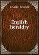 English heraldry, Charles Boutell 