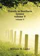 Travels in Northern Greece. volume V, William M. Leake 