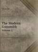 The Modern Gunsmith. Volume 2, J.V. Howe 