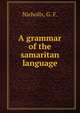 A grammar of the samaritan language, Nicholls, G. F. 
